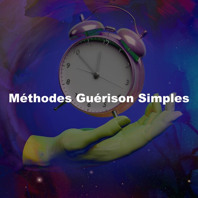 Méthodes Guérison Simples
