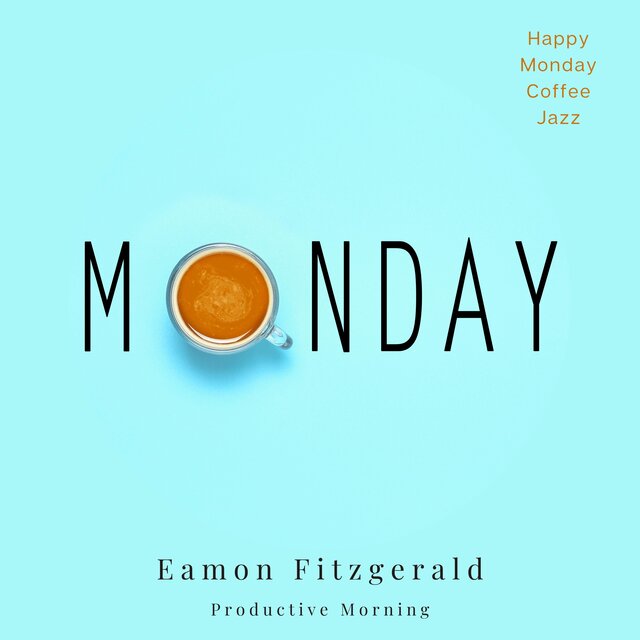 Happy Monday Coffee Jazz