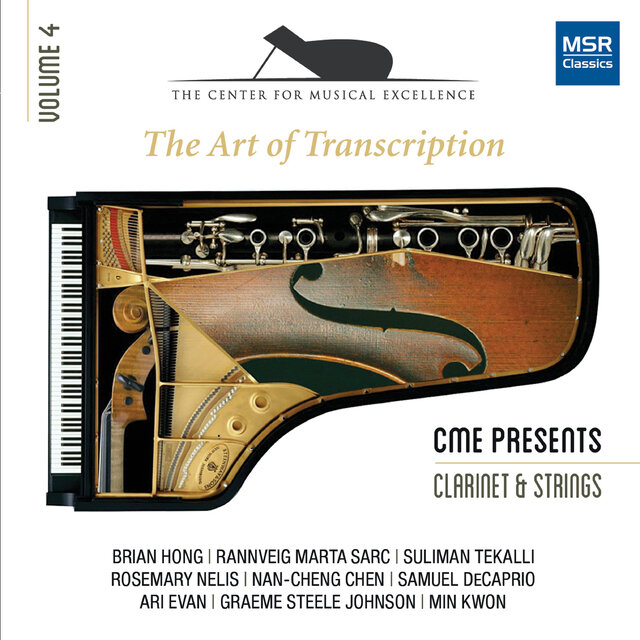 Cover art for album The Art of Transcription - Clarinet, Strings and Piano (Center for Musical Excellence, Vol. 4) by Various Artists