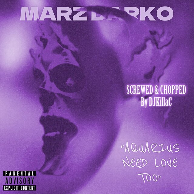 Aquarius Need Love Too (Screwed&Chopped)