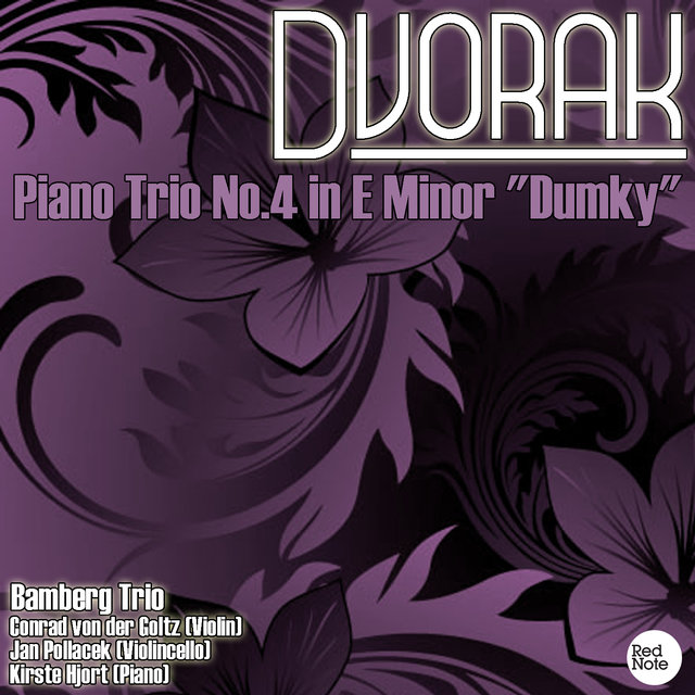 Dvorak: Piano Trio No.4 in E Minor 