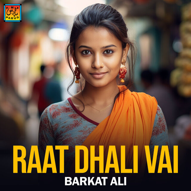 Raat Dhali Vai