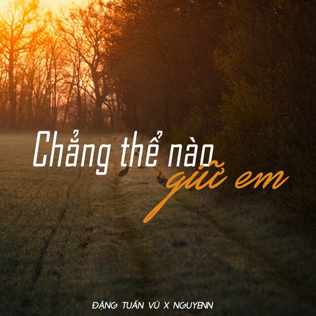Chẳng Thể Nào Giữ Em