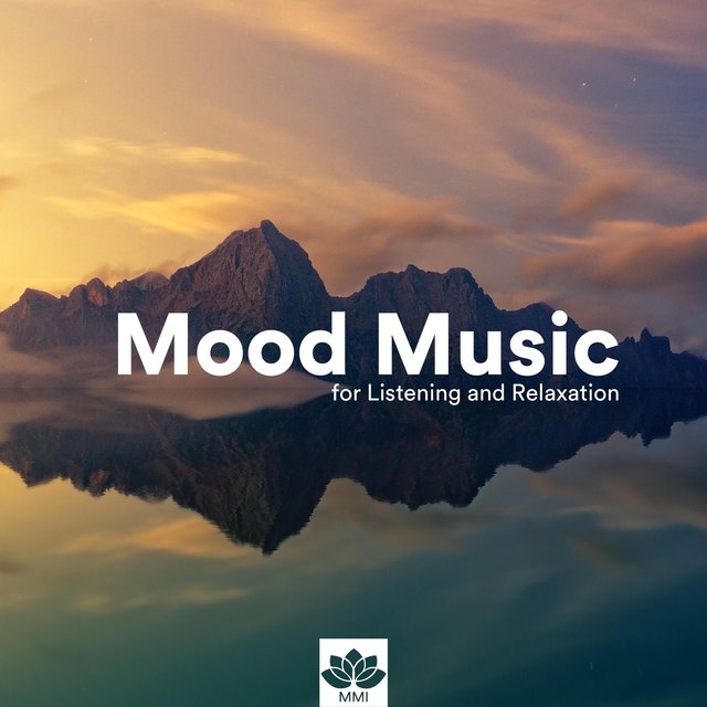 Mood Music for Listening and Relaxation
