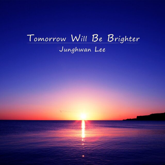Tomorrow Will Be Brighter