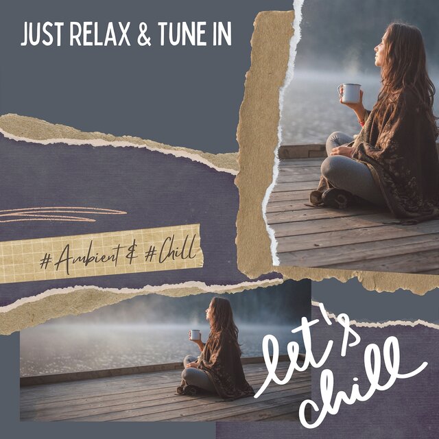 Just Relax & Tune in
