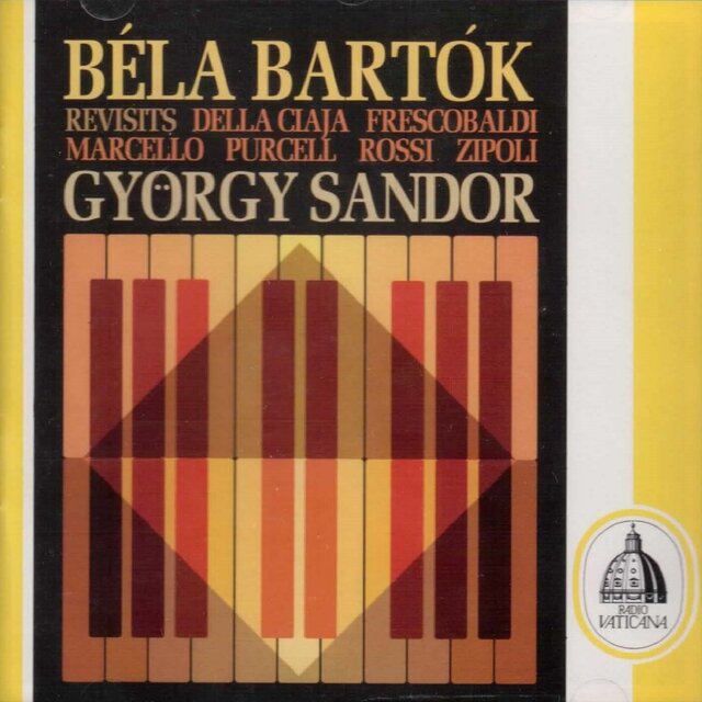 Belá Bartók Revisits (Piano Transcriptions Keyboard music of the 17th and 18th Century)