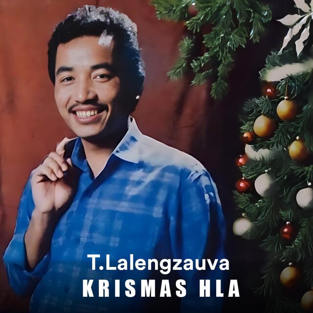 T.Lalengzauva Krismass Hla Te