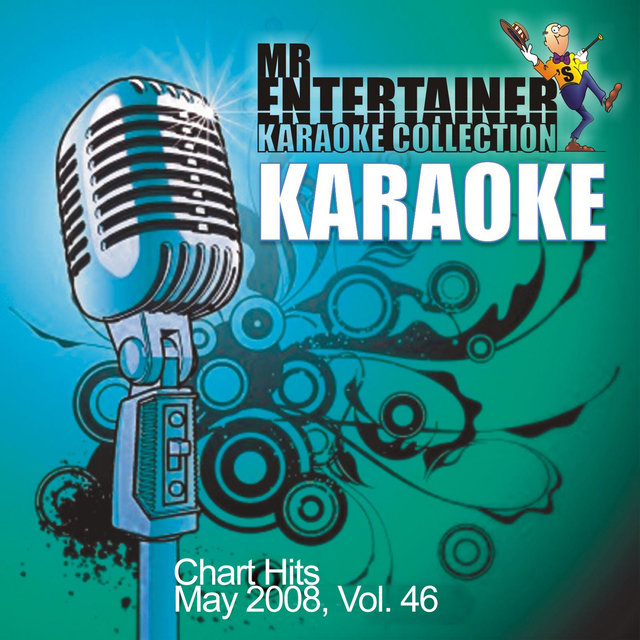 Karaoke - Chart Hits May 2008, Vol. 46