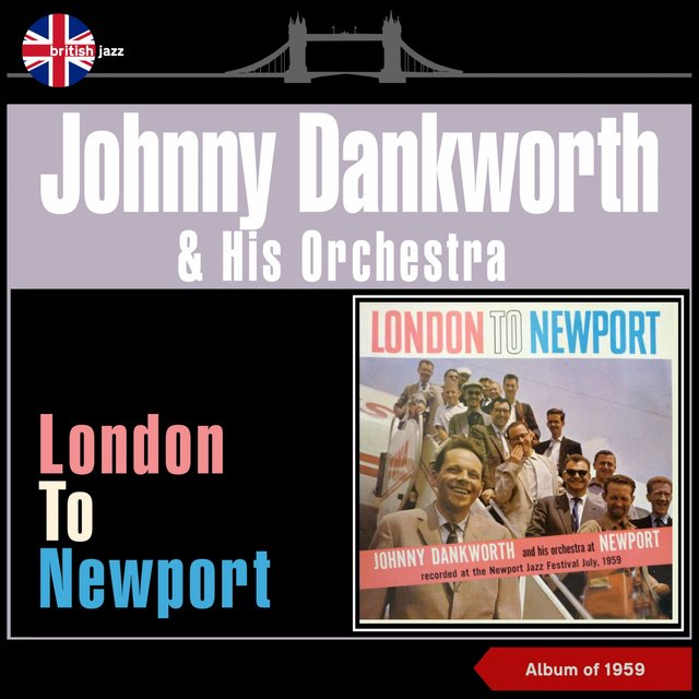 London to Newport (Album of 1959)