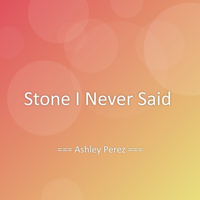 Stone I Never Said