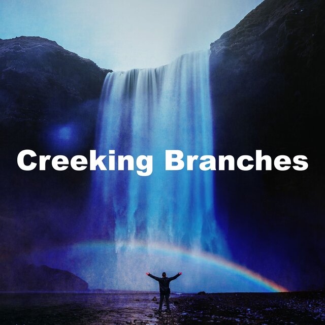 Creeking Branches