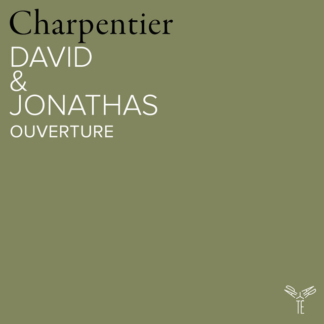 Charpentier: David et Jonathas, H. 490: Ouverture