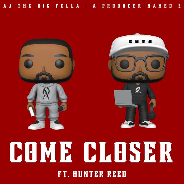 COME CLOSER