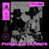 Puñala x Tangos