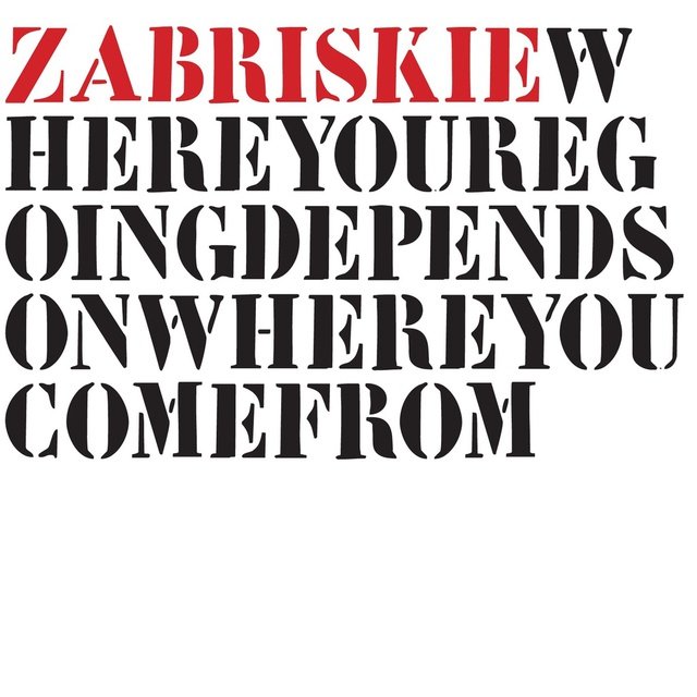 Whereyouregoingdependsonwhereyoucomefrom