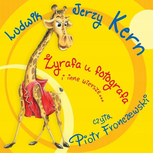 Ludwik Jerzy Kern - Zyrafa u fotografa i inne wiersze