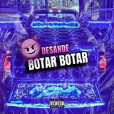 Desande Botar Botar