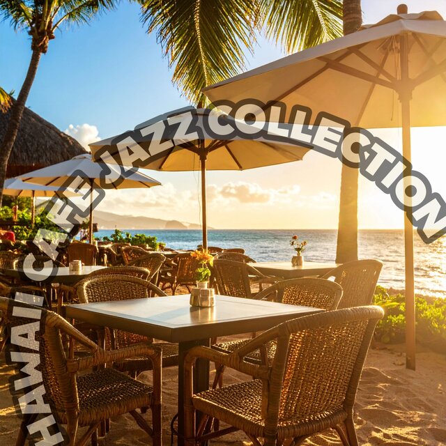 Hawaii Cafe Jazz Collection（ハワイアンカフェ ジャズコレクション）