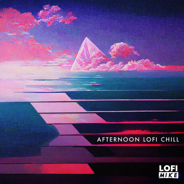 Afternoon Lofi Chill