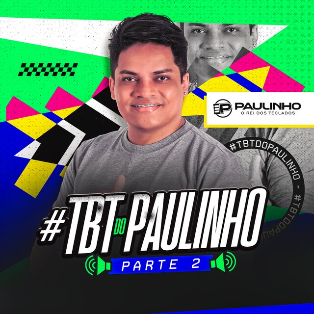 TBT Do Paulinho Parte 2
