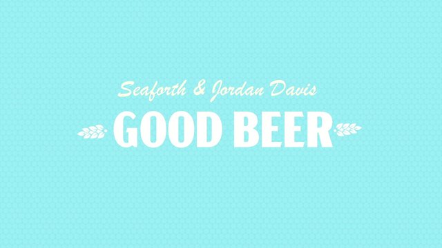 Good Beer (Lyric Video)
