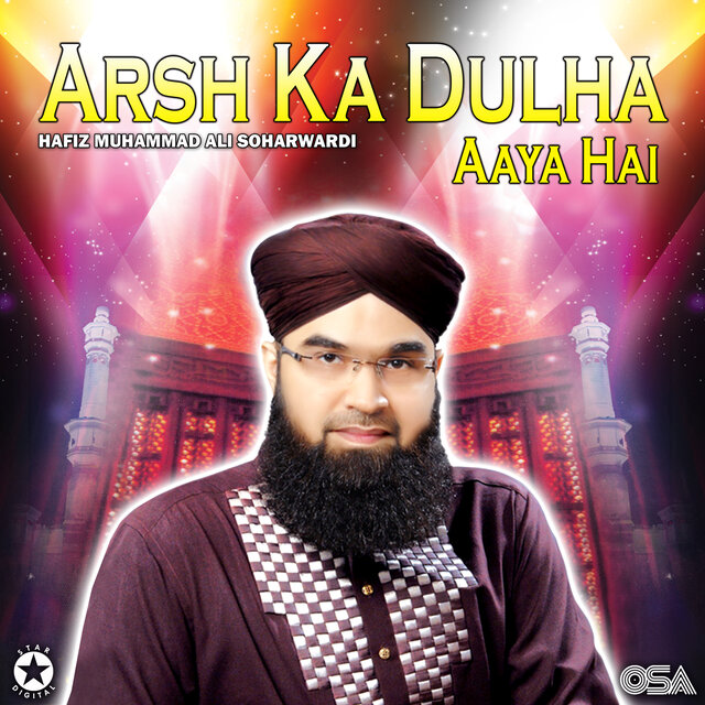 Arsh Ka Dulha Aaya Hai