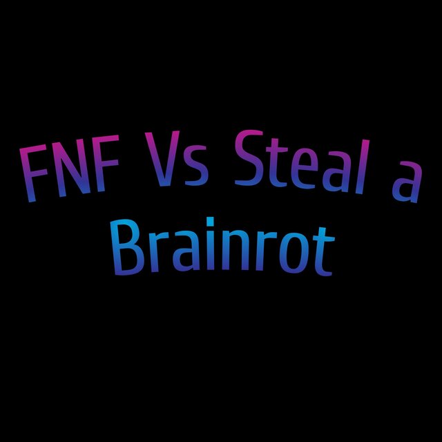 FNF Vs Steal a Brainrot