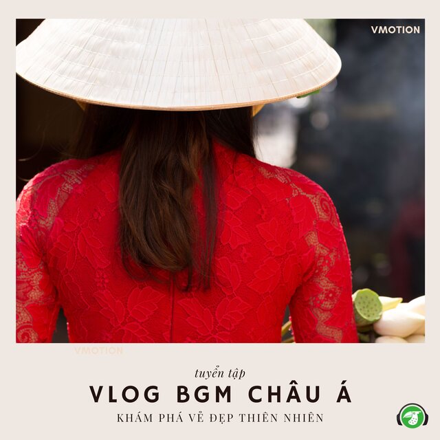 Tuyển Tập Vlog BGM Châu Á - Khám Phá Vẻ Đẹp Thiên Nhiên (BGM Version)