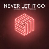 Never Let It Go (feat. Palmiyo)
