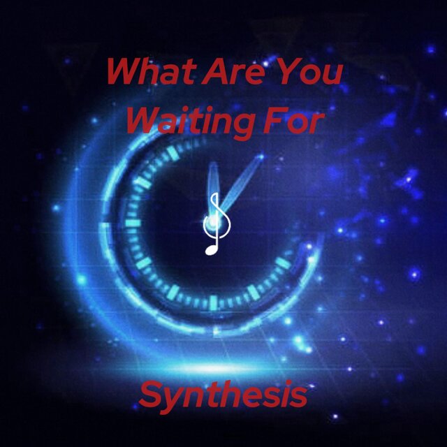 What Are You Waiting For