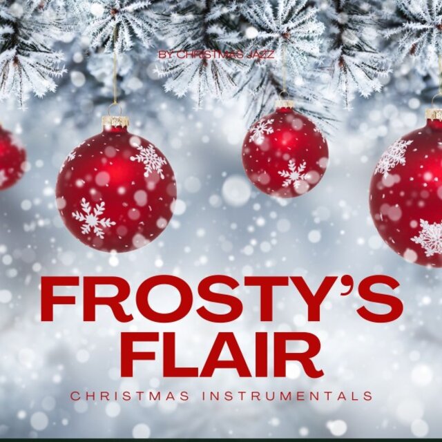 Frosty's Flair: Christmas Instrumentals
