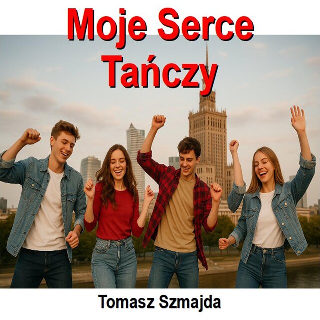 moje serce tańczy