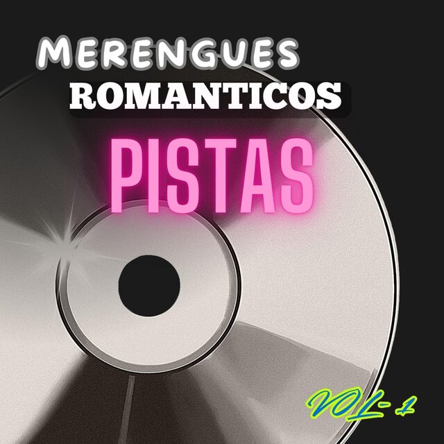 MERENGUES ROMANTICOS PISTAS