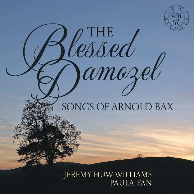 The Blessed Damozel: Songs of Arnold Bax
