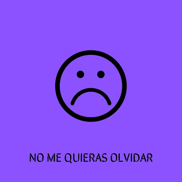 No Me Quieras Olvidar