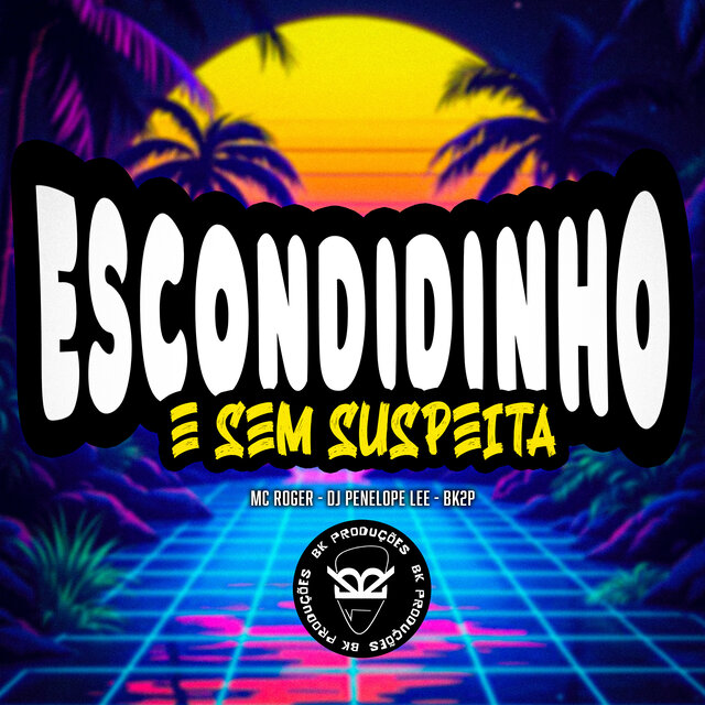 Escondidinho e Sem Suspeita