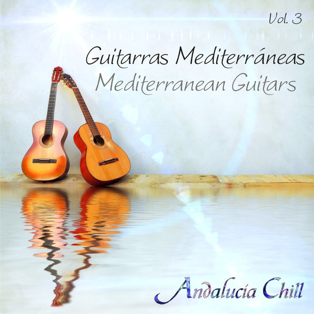 Guitarras Mediterráneas / Mediterranean Guitars - Vol. 3 (Continuous Mix)