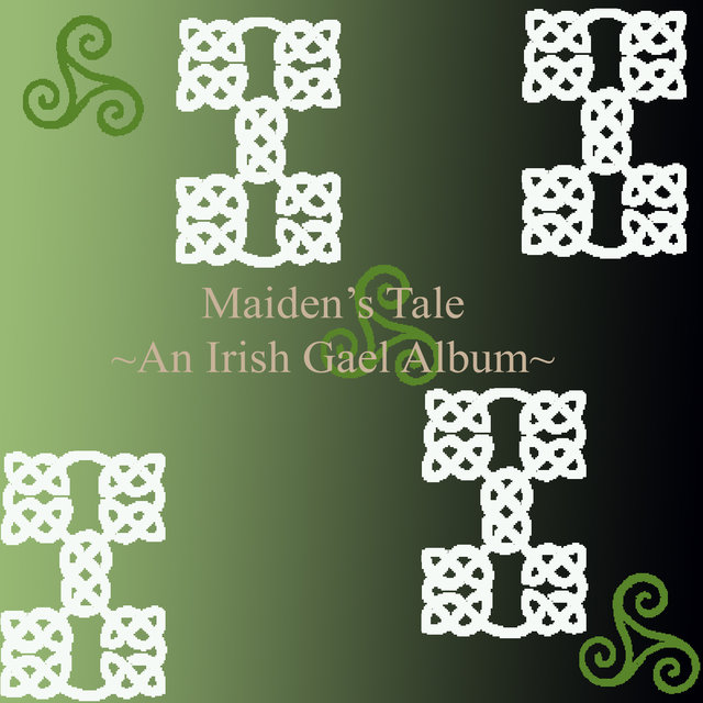Maiden’s Tale(An Irish Gael album)
