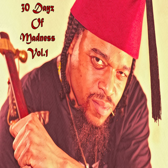 30 Dayz of Madness Vol. 1