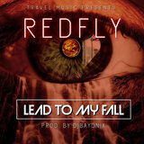 LEAD TO MY FALL