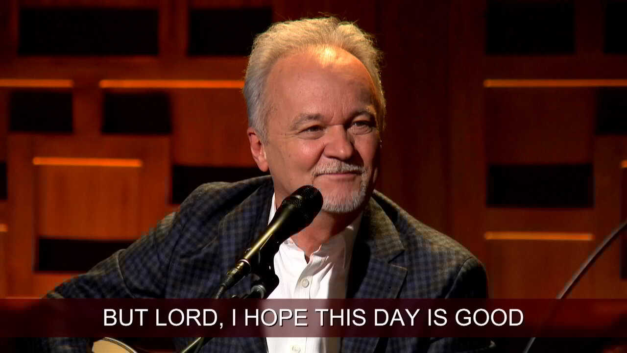 Lord, I Hope This Day Is Good