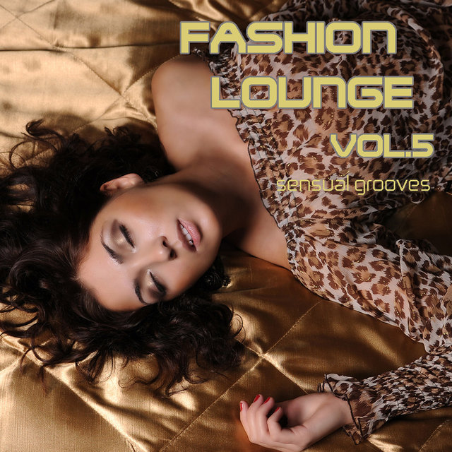 Fashion Lounge 5 (Chill, Lounge & Deep House)