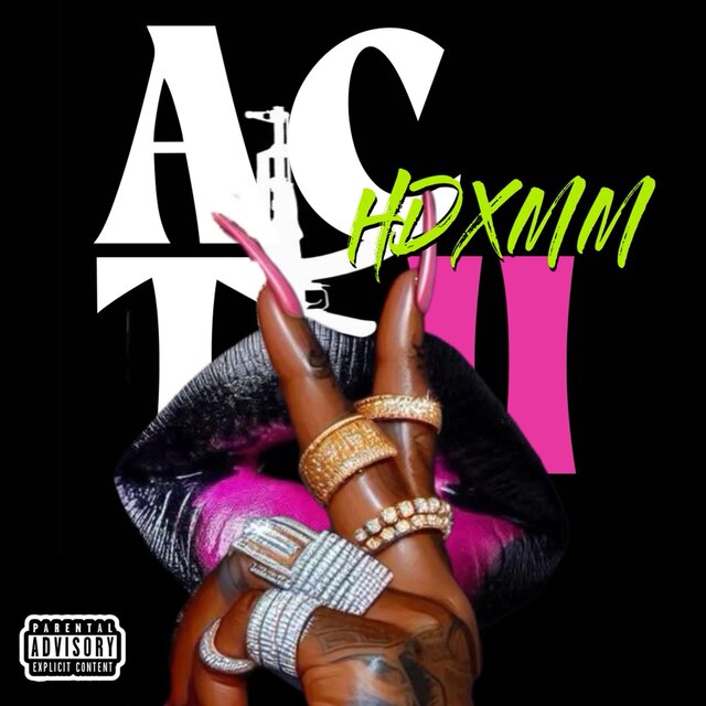 HDXMM ACT II