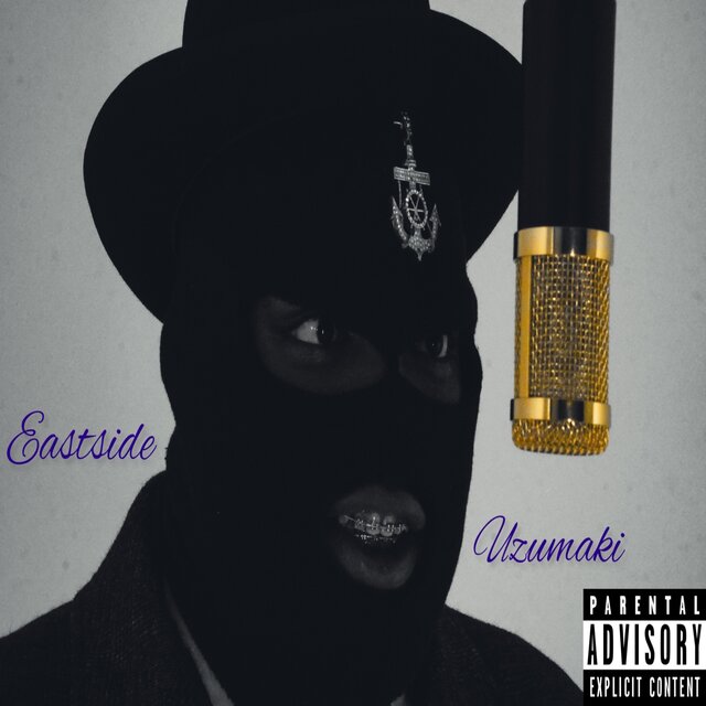 Eastside Uzumaki (The Mixtape)