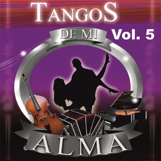 Tangos de Mi Alma, Vol. 5