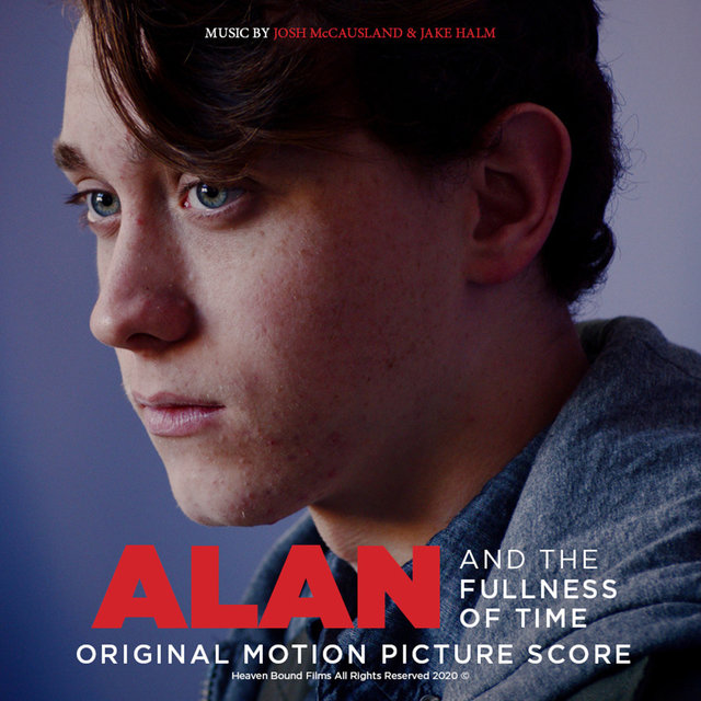 Alan And the Fullness of Time (Official Motion Picture Soundtrack)