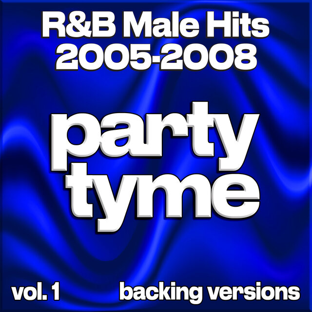 R&B Male Hits 2005-2008, Vol. 1 (Backing)