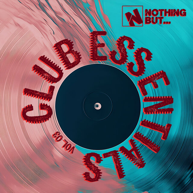 Nothing But... Club Essentials, Vol. 03