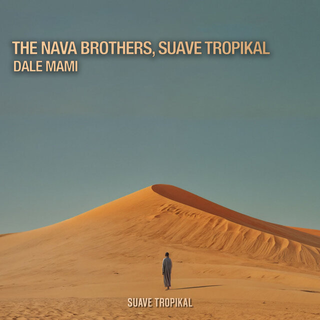 Cover art for album Dale Mami (Radio Edit) by The nava brothers, Suave Tropikal